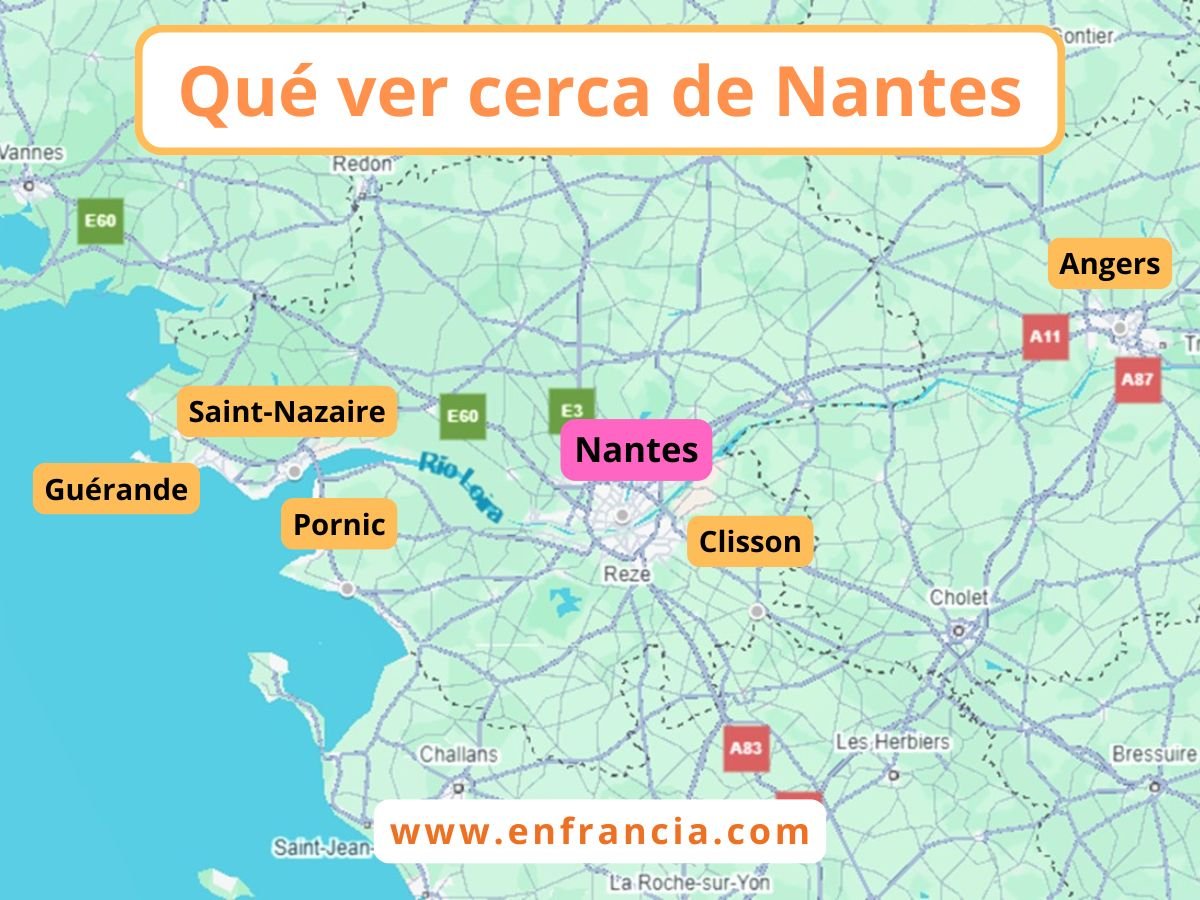 Qué ver cerca de Nantes, 10 ciudades y pueblos