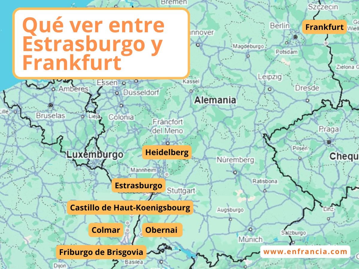 Qué ver entre Estrasburgo y Frankfurt: Ruta en tren o coche