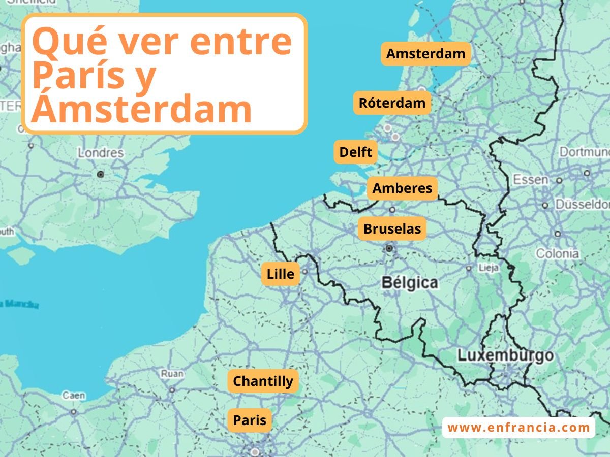 Qué ver entre París y Ámsterdam: Ruta en tren o coche